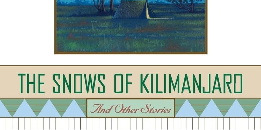 The Snows of Kilimanjaro and Other Stories by Ernest Hemingway Book Cover