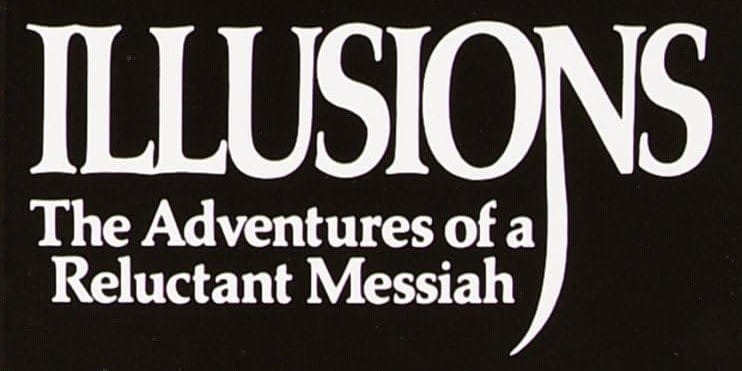 Illusions: The Adventures of a Reluctant Messiah by Richard Bach Book Cover