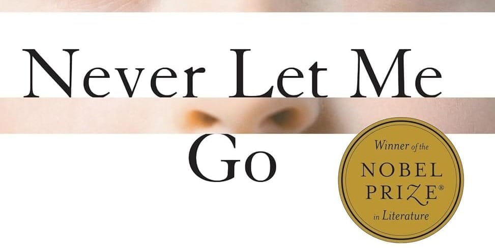 Never Let Me Go by Kazuo Ishiguro Book Cover