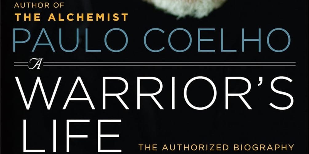 A Warrior’s Life: The Authorized Biography of Paulo Coelho by Fernando Morais Book Cover