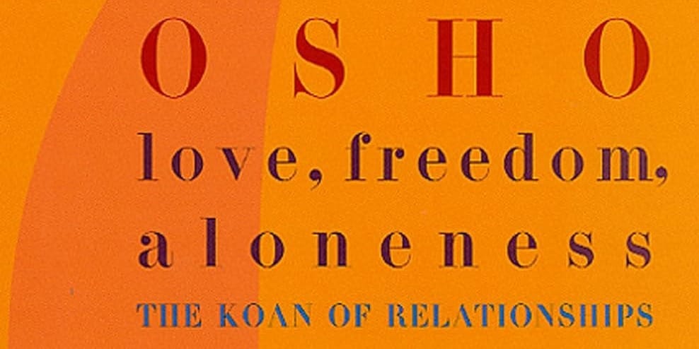 Love, Freedom, and Aloneness by Osho Book Cover