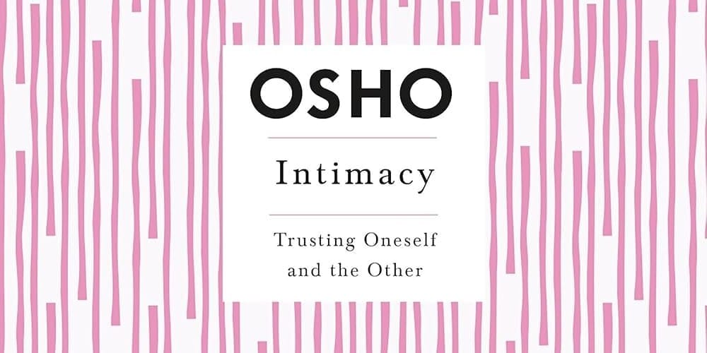 Intimacy: Trusting Oneself and the Other by Osho Book Cover