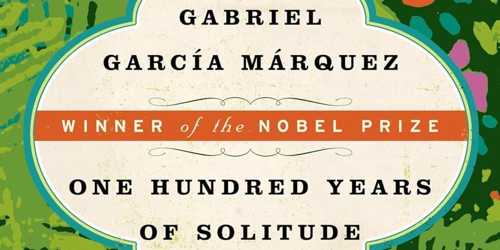 One Hundred Years of Solitude by Gabriel García Márquez Book Cover