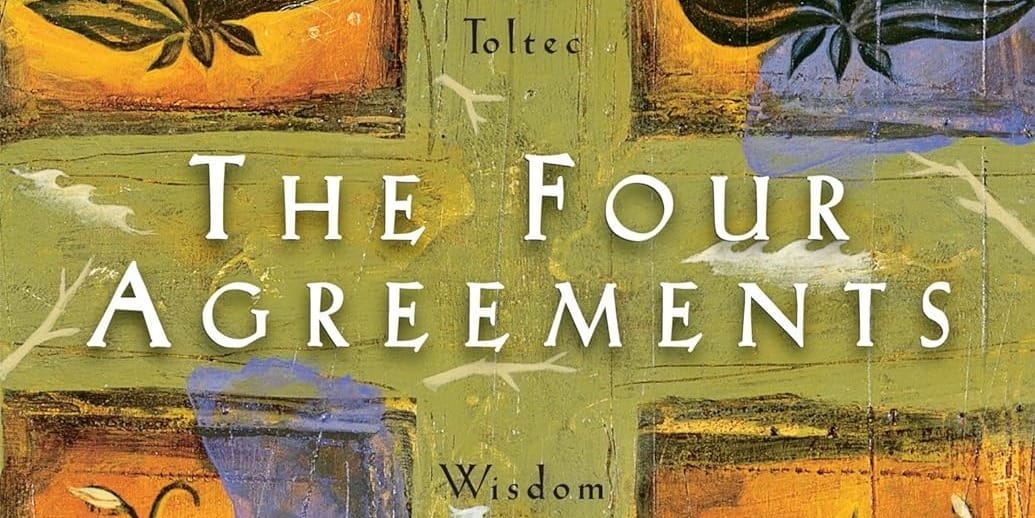 The Four Agreements by Don Miguel Ruiz Book Cover