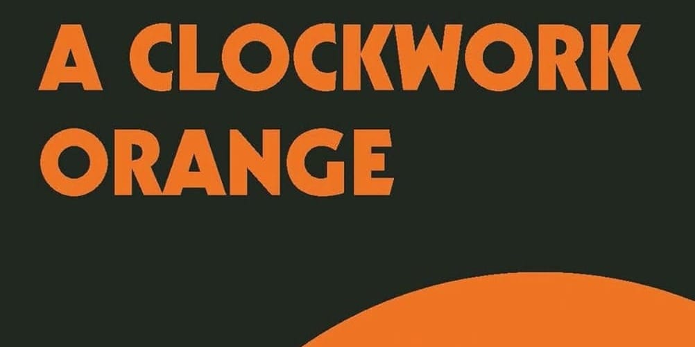 A Clockwork Orange by Anthony Burgess Book Cover