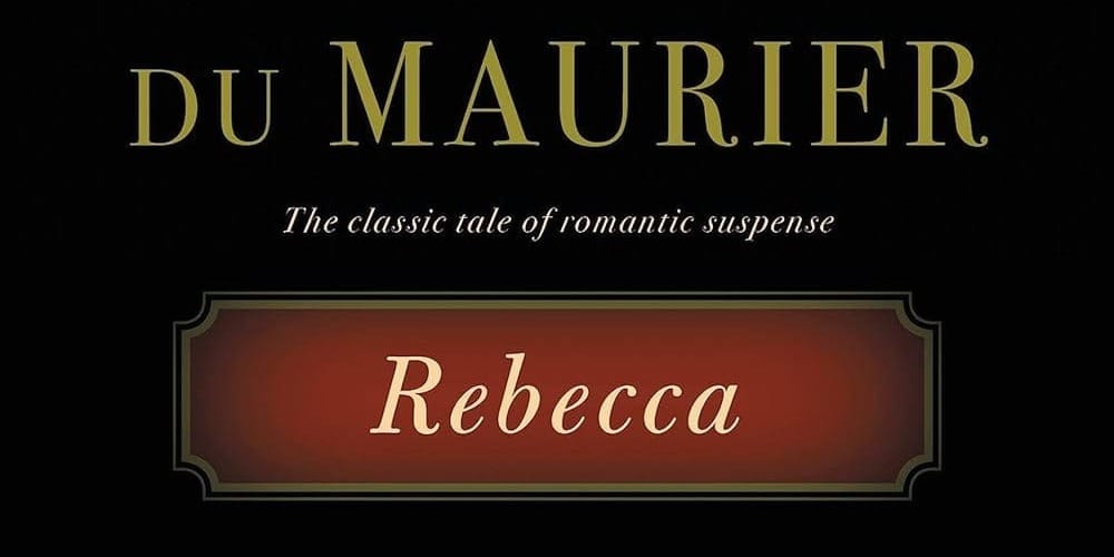 Rebecca by Daphne du Maurier Book Cover