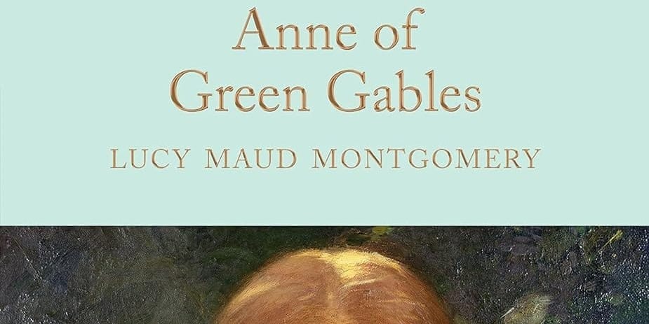 Anne of Green Gables by L.M. Montgomery Book Cover